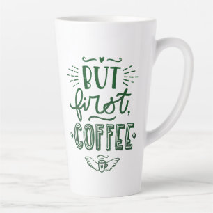 Tasse Latte Citation de café court en calligraphie verte haute