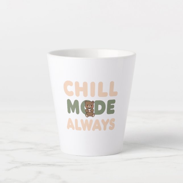 Tasse Latte Citation "Mode Chill Toujours" Pastel (Devant)