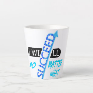 Tasse Latte Citation Motivante Je Réussirai Quoi Qu'il En Soit