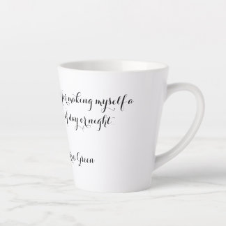 Tasse Latte Citation verte Tea Anna Katharine