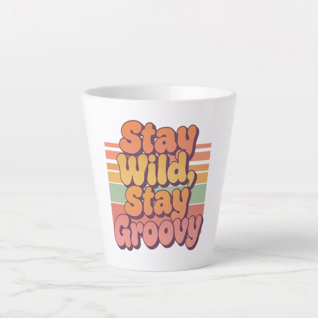 Tasse Latte Colorful Boho Retro Stay Wild Stay Groovy (Devant)
