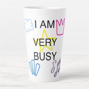 Tasse Latte Conceptions uniques je suis très occupé