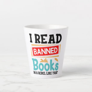 Tasse Latte Conscientisation aux livres interdits, rebelle de