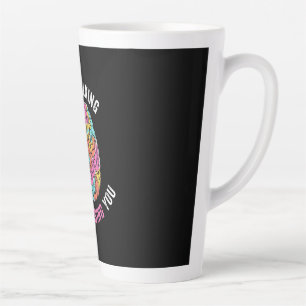 Tasse Latte Continuez À Parler Je Vous Diagnostique