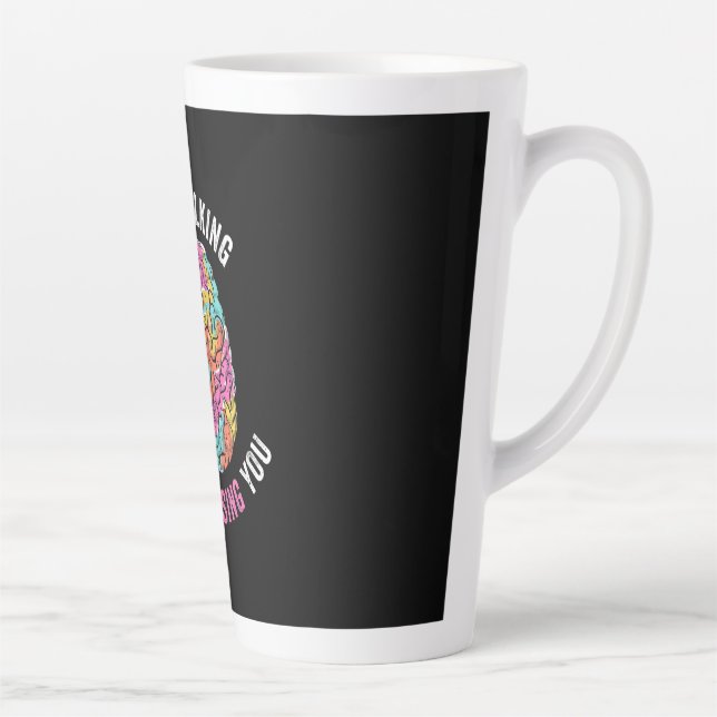 Tasse Latte Continuez À Parler Je Vous Diagnostique (Droite)