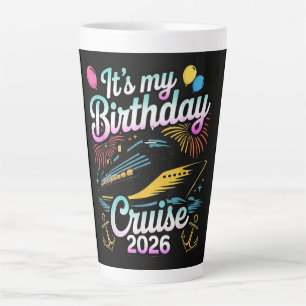 Tasse Latte Croisière d'anniversaire 2026 Croisière d'annivers