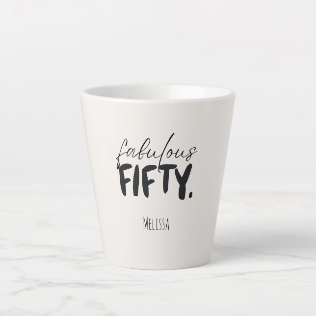 Tasse Latte Custom Name Fabulous Fifty Beige Black Typography (Devant)