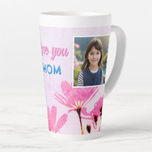 Tasse Latte Cute Love you Mom Pink Flowers 2 Photos