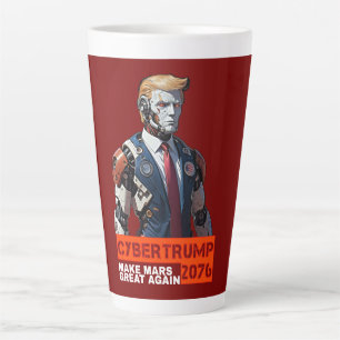 Tasse Latte CyberTrump 2076 Rendre la grandeur de Mars