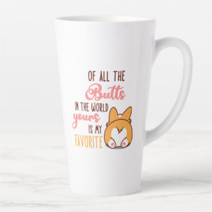 Tasse Latte De Toutes Les Fesses Du Monde La Tienne Est Ma Pré