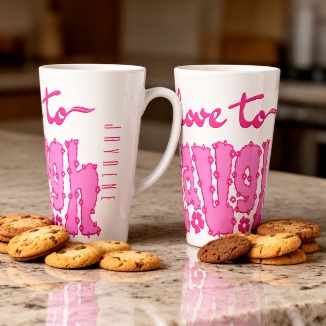 Tasse Latte Deep Pink Floral Chunky Text Slogan With Name (An empowering "Love to Laugh" graphic in a dark pink hue to kickstart your day with positivity.)