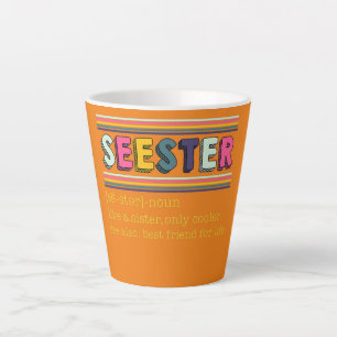 Tasse Latte Définition De Seester Comme Une Soeur Seulement Gl
