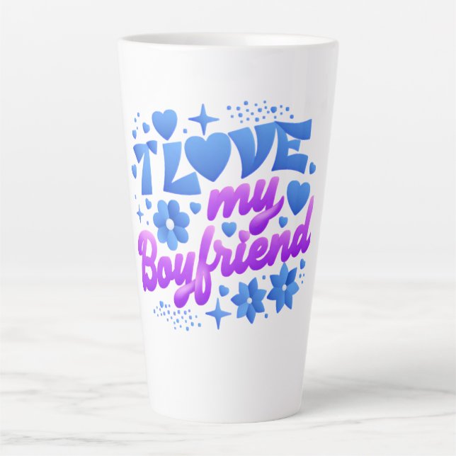 Tasse Latte Design-I love my boyfriend (Devant)