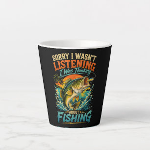 Tasse Latte Désolé, je pensais à la pêche