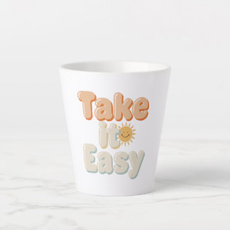 Tasse Latte Détendez-vous avec "Prenez les choses calmement" e
