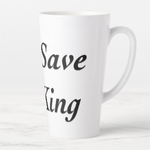Tasse Latte Dieu sauve le roi
