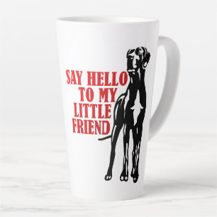 Tasse Latte Dis bonjour à mon petit ami Great Dane 