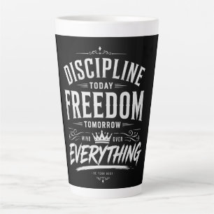 Tasse Latte Discipline Aujourd'hui Liberté Demain