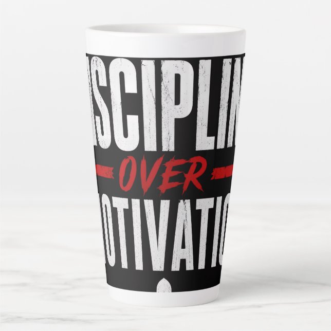 Tasse Latte Discipline plutôt que motivation  (Devant)