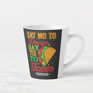 Tasse Latte Dites non aux drogues Dites oui aux tactiques