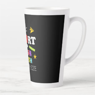 Tasse Latte Don de l'enseignant Je suis maternelle enseignant