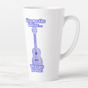 Tasse Latte Donne-moi la guitare et personne ne se fait blesse