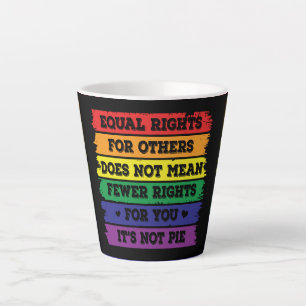 Tasse Latte Droits égaux   Droits LGBTQ   Fierté Parade   Ally