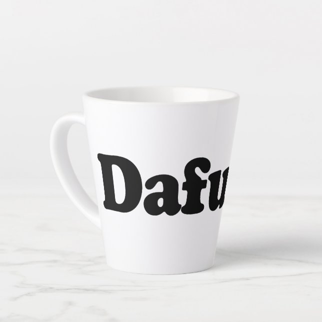 Tasse Latte Drôle humour dafuq (Angle gauche)