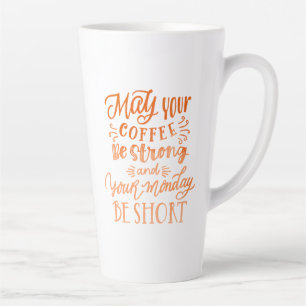 Tasse Latte Drôle Lundi Coffee Citation Orange Calligraphy Gra