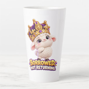 Tasse Latte Emprunté. Ne sera pas rendu. – Couronne royale de