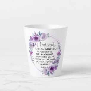Tasse Latte Esaïe 41:10 Crainte non violet Écriture florale
