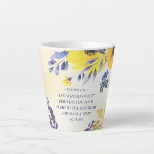 Tasse Latte Ester 4:14 Venez au Royaume pour un tel temps