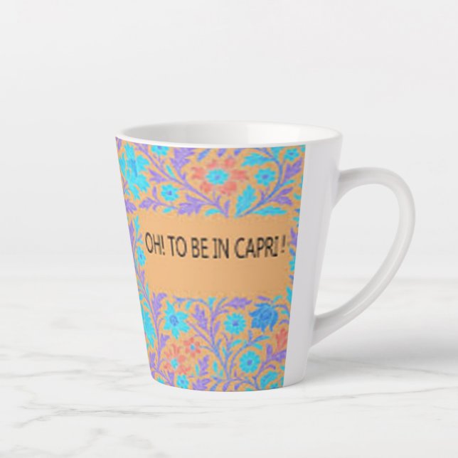 TASSE LATTE ÊTRE À CAPRI ! (Droite)