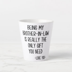 Tasse Latte Être Mon Frère-En-Droit Est Vraiment Le Seul Don