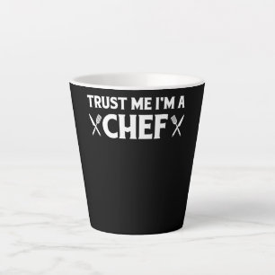 Tasse Latte Faites-moi confiance im un chef cuisines d'amour