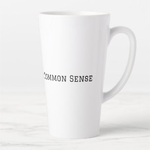 Tasse Latte Faites Preuve De Bon Sens