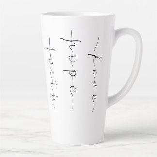 Tasse Latte Faith Hope Love