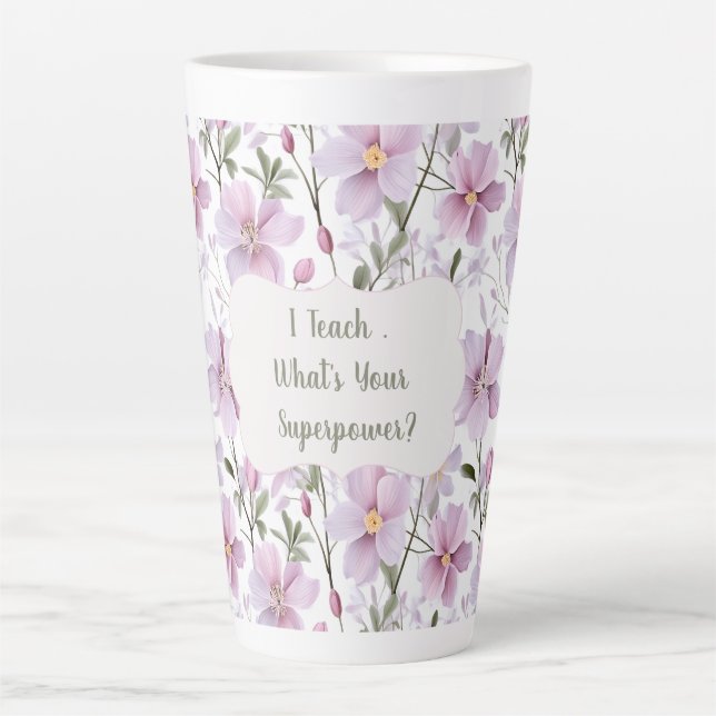 Tasse Latte Fleur de superpuissance enseignante  (Devant)