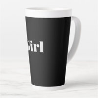Tasse Latte Fond de Couleur Noire avec Texte Fille