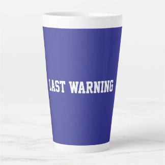 Tasse Latte Fun Blue Sarcastic quote for teachers