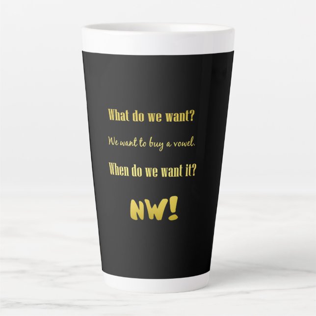 Tasse Latte Funny Buy a Vowel — Now! (Devant)