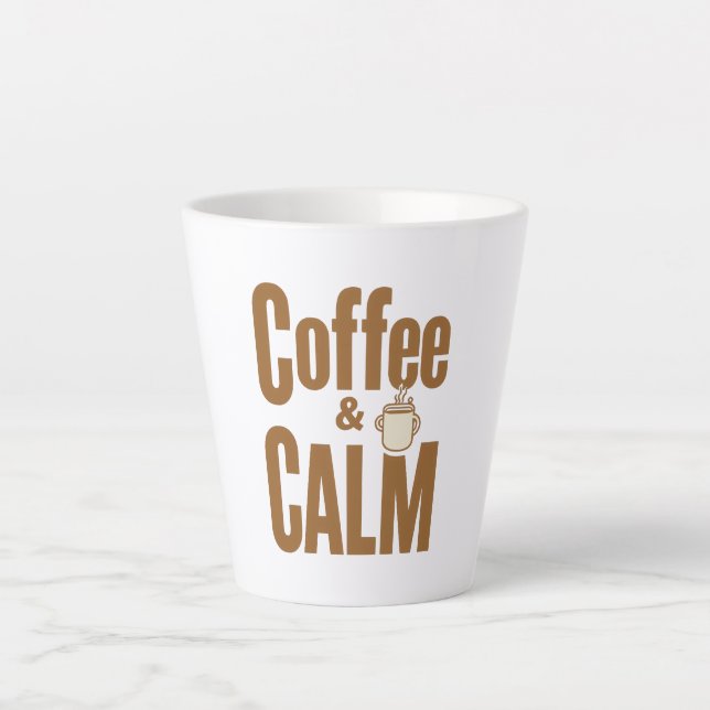 Tasse Latte Funny Coffee Lover's Zen Quote (Devant)
