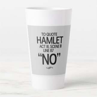 Tasse Latte Funny Shakespeare quote