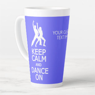 Tasse Latte Gardez Le Calme Et La Danse Sur Le Texte Et La Cou