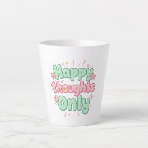 Tasse Latte Groovy Rose et Vert "Pensées Heureuses Seulement"