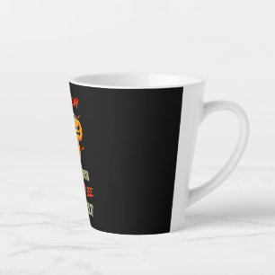 Tasse Latte Halloween Si Vous Aimez Mon Pumkin Anniversaire