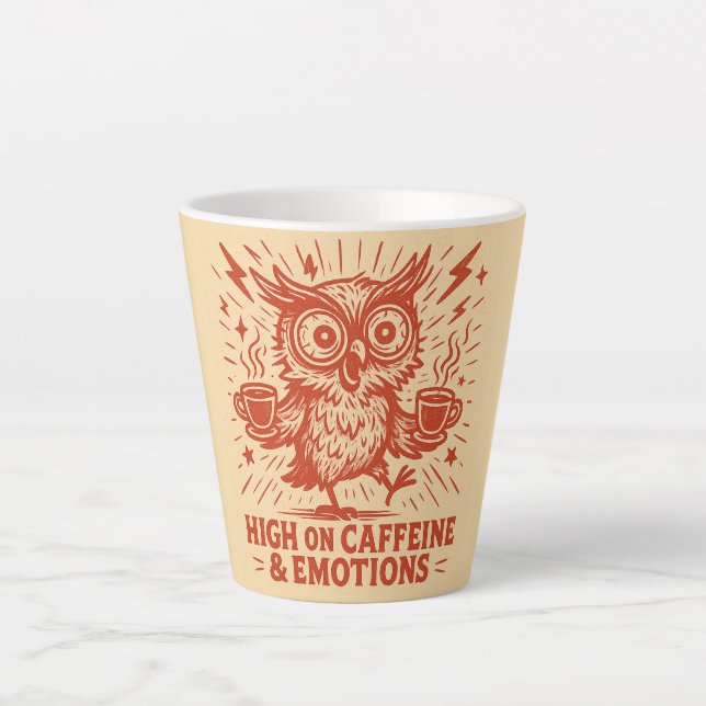 Tasse Latte High on Caffeine & Emotions (Devant)