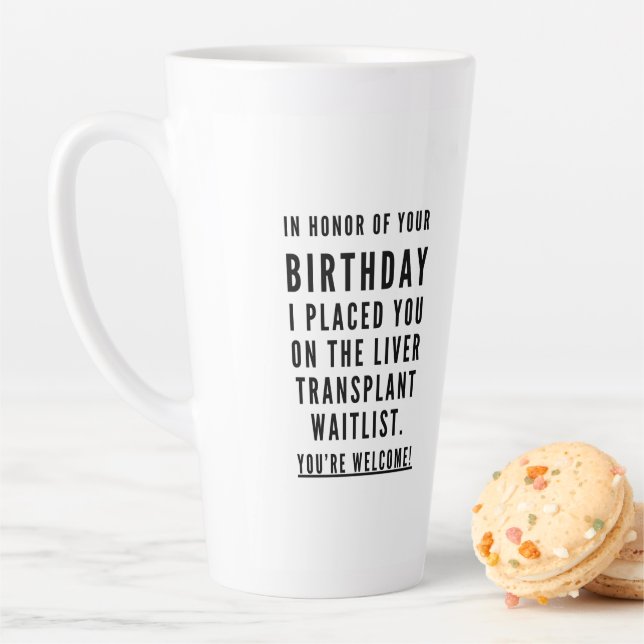 Tasse Latte Hilaried meilleur ami sarcastique heureux annivers (En situation)