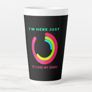 Tasse Latte I'm Here just To Close My Ring Fitness Gym Gift