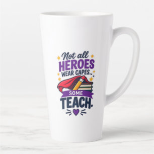 Tasse Latte Inspirer les apprenants aujourd'hui, façonner les
